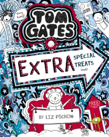 Tom Gates: Extra Special Treats (not) : 6