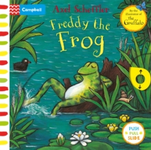 Axel Scheffler Freddy the Frog : A push, pull, slide book