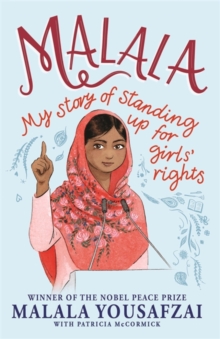 Malala : My Story of Standing Up for Girls' Rights