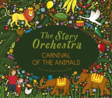The Story Orchestra: Carnival of the Animals