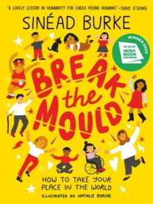 Break the Mould: How to Take Your Place in the World