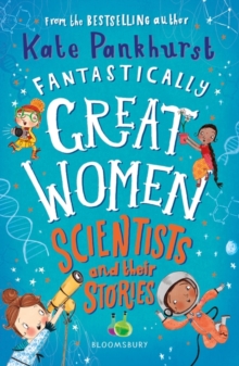 Fantastically Great Women Scientists & Their Stories