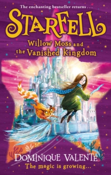 Starfell: Willow Moss & The Vanished Kingdom