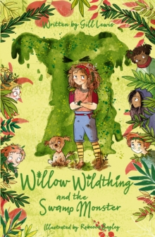 Willow Wildthing & The Swamp Monster