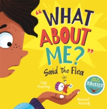 What About Me?' Said The Flea
