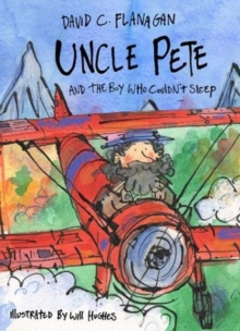 Uncle Pete & The Boy Who Couldn't Sleep