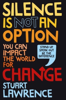Silence is Not an Option