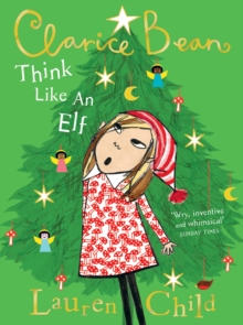 Clarice Bean: Think Like An Elf