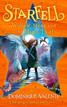 Starfell 4: Willow Moss & The Magic Thief