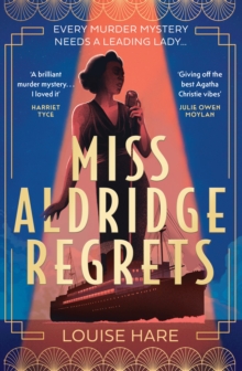 Miss Aldridge Regrets (28th April)