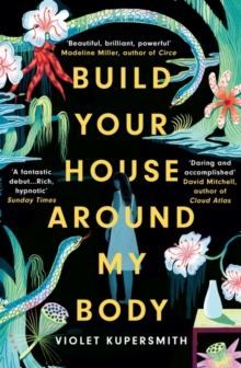 Build Your House Around My Body