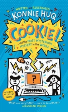 Cookie! (Book 3): Cookie and the Most Mysterious Mystery in the World Click to enlarge Cookie! (Book 3): Cookie and the Most Mysterious Mystery in the World