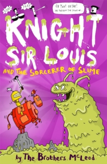 Knight Sir Louis & The Sorcerer of Slime