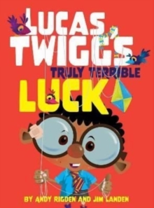Lucas Twigg's Truly Terrible Luck