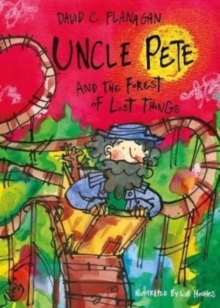 Uncle Pete & The Forest of Lost Things