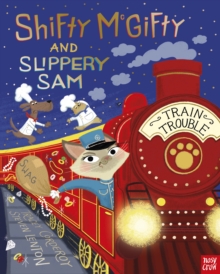 Shifty McGifty & Slippery Sam: Train Trouble