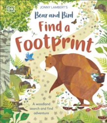Jonny Lambert's Bear and Bird: Find a Footprint : A Woodland Search and Find Adventure