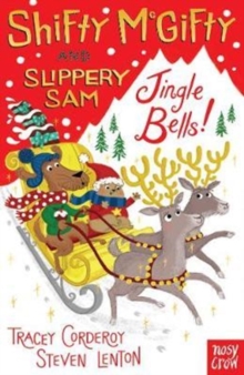 Shifty McGifty and Slippery Sam: Jingle Bells! : Two-colour fiction for 5+ readers