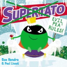 Supertato: Evil Pea Rules!