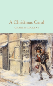 A Christmas Carol : A Ghost Story of Christmas