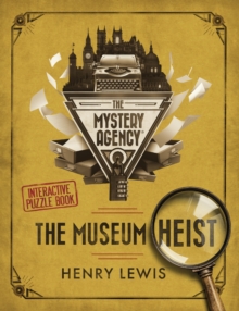 The Mystery Agency: The Museum Heist