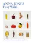 Easy Wins : 12 Flavour Hits, 125 Delicious Recipes, 365 Days of Good Eating