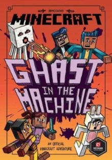 Minecraft: Ghast in the Machine : Book 4