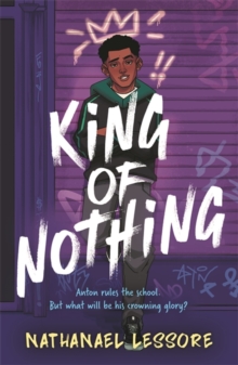 King of Nothing : A hilarious and heartwarming teen comedy!