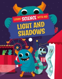 Science with Mo - Light and Shadows
