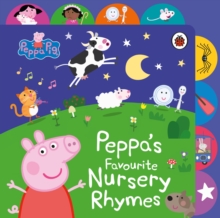 Peppa Pig: Peppa?s Favourite Nursery Rhymes : Tabbed Board Book
