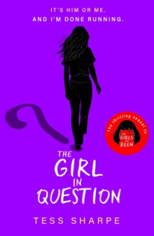 The Girl in Question : The thrilling sequel to The Girls I've Been