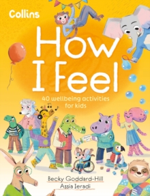 How I Feel: 40 Well-being Activities for Kids