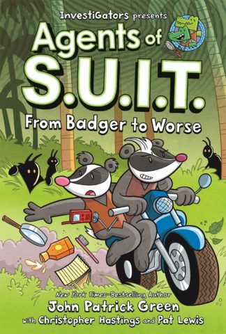 Agents of S.U.I.T.: From Badger to Worse : A Laugh-Out-Loud Comic Book Adventure!