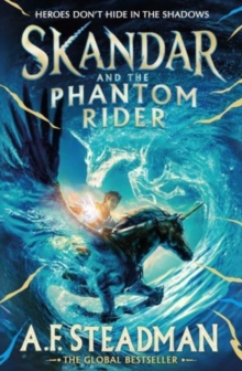 Skandar and the Phantom Rider : the spectacular sequel to Skandar: 2