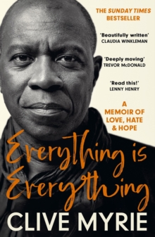 Everything is Everything : As seen on BBC's CLIVE MYRIE'S CARIBBEAN ADVENTURE