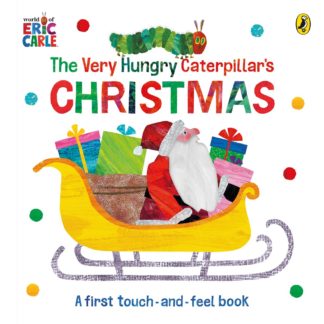 The Very Hungry Caterpillar?s Christmas Touch-and-Feel
