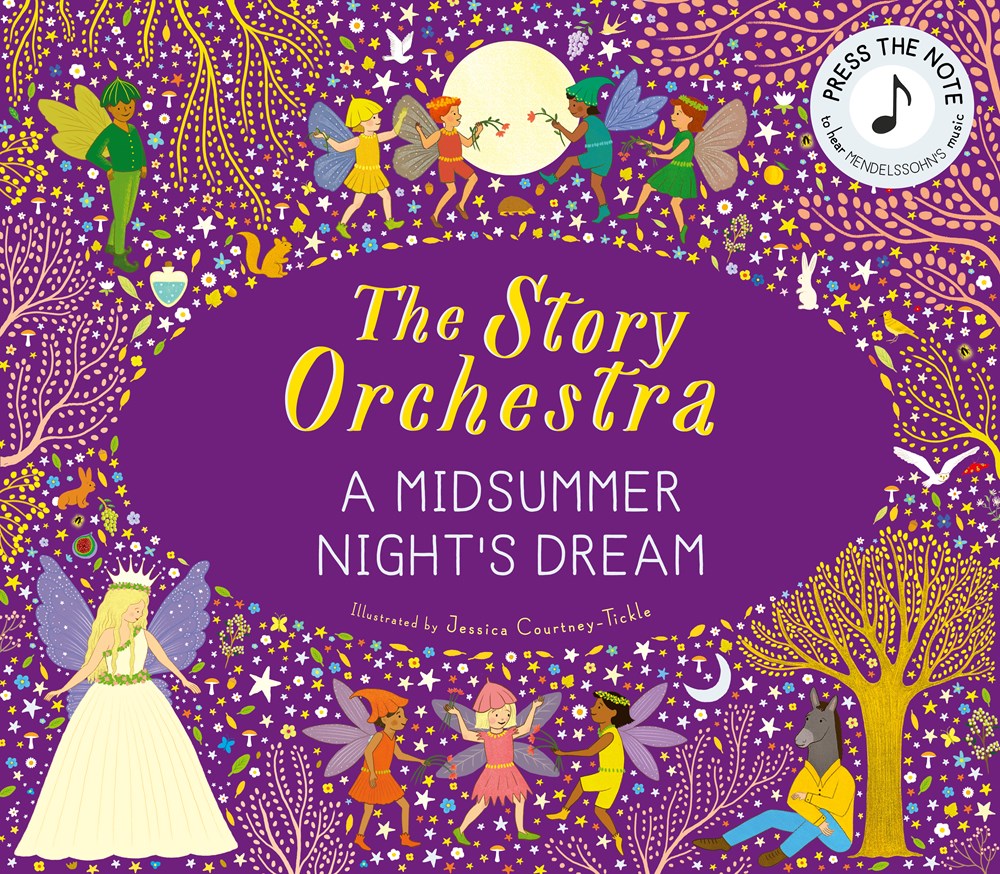 Story Orchestra: A Midsummer Night's Dream, The