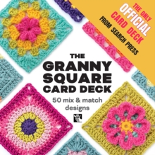 The Granny Square Card Deck : 50 Mix and Match Designs