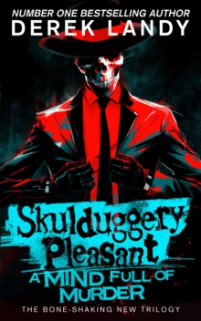 Skulduggery Pleasant 16: A Mind Full of Murder