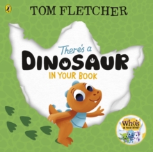There's A Dinosaur in your Book (Picture book)