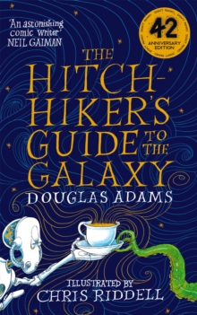 The Hitchhiker's Guide to the Galaxy: Illustrated Edition