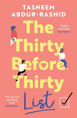 The Thirty Before Thirty List : An uplifting novel about missed chances and new beginnings